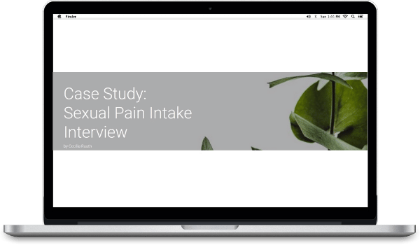 Cecilia Raath – Case Study: Sexual Pain Intake Interview