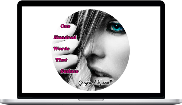 Gary Brodsky – 100 Words That Seduce Women